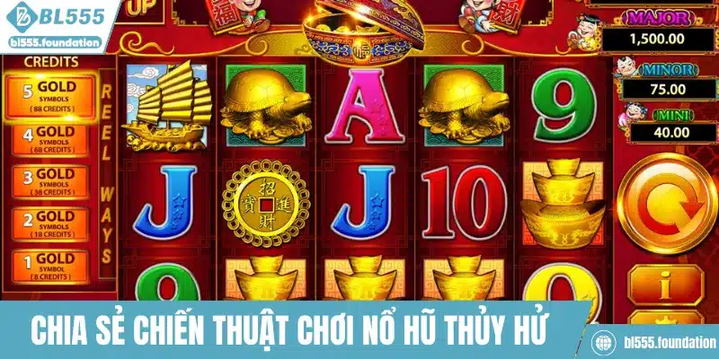 Chia sẻ chiến thuật chơi nổ hũ Thủy Hử