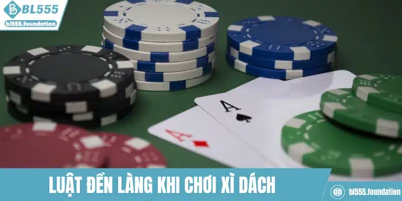 Luật đền làng khi chơi xì dách