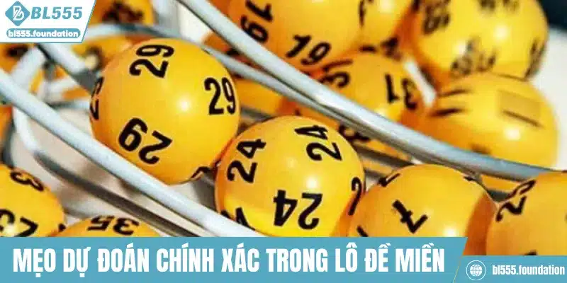 Mẹo dự đoán chính xác trong lô đề miền Nam