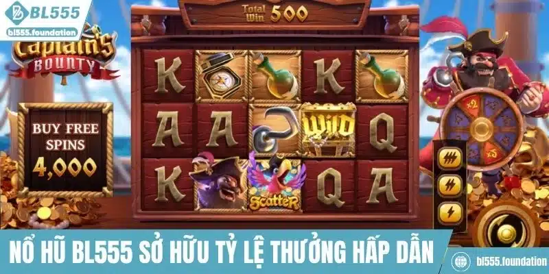 Nổ hũ BL555 sở hữu tỷ lệ thưởng siêu hấp dẫn