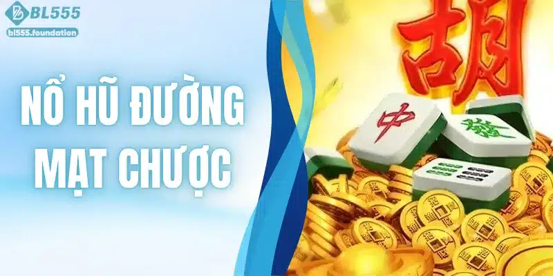 Nổ Hũ Đường Mạt Chược - Chinh Phục Bàn Cờ Săn Hũ Khủng