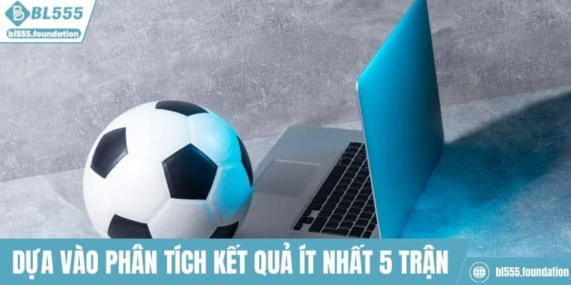 Phân tích phong độ của các đội trong 5 trận