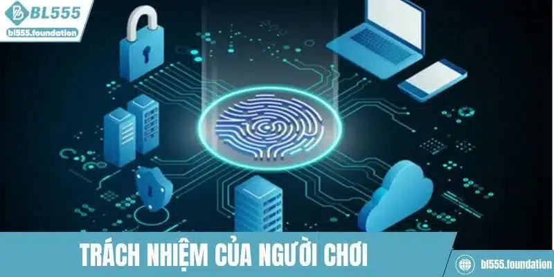 Trách nhiệm của người chơi